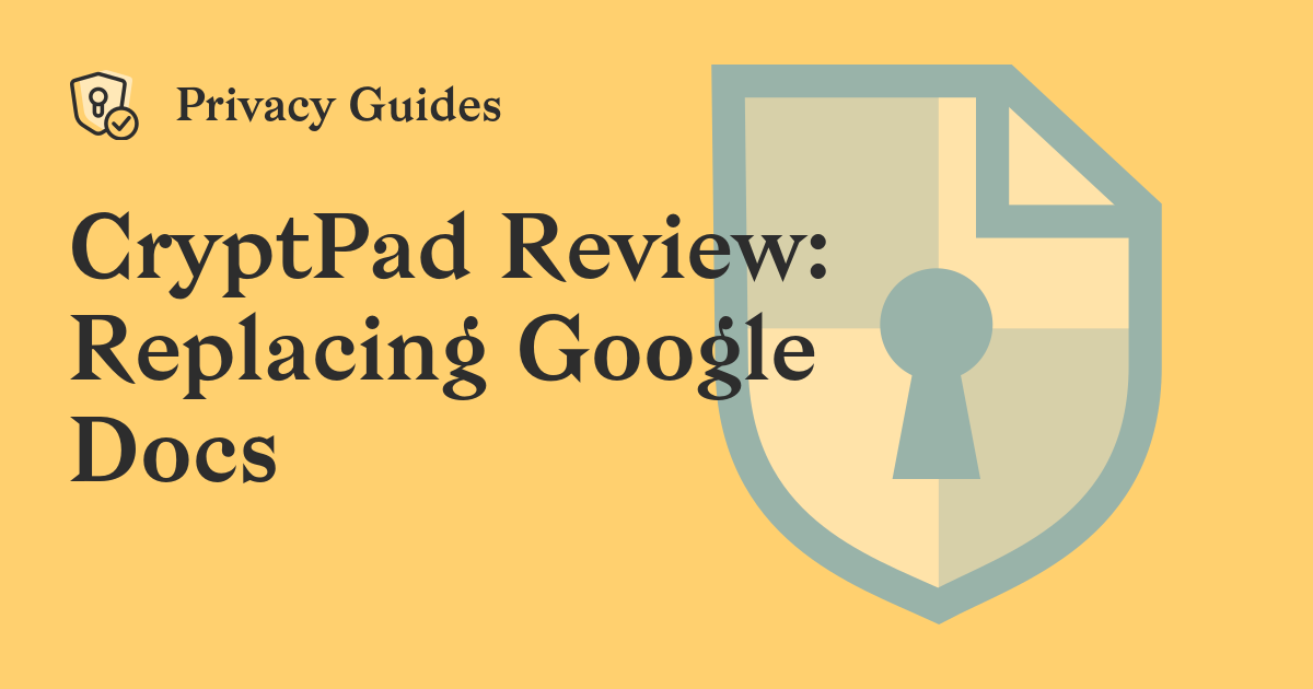 CryptPad Review: Replacing Google Docs
